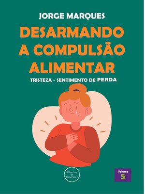 cover image of Desarmando a Compulsão Alimentar